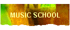 MUSIC SCHOOL